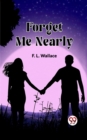 Image for Forget Me Nearly
