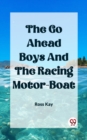 Image for Go Ahead Boys And The Racing Motor-Boat