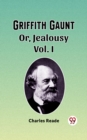 Image for Griffith Gaunt Or, Jealousy Vol. I