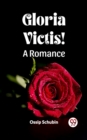 Image for Gloria Victis! A Romance