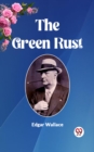 Green Rust - Wallace, Edgar