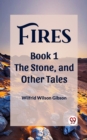 Image for Fires Book 1 The Stone, and Other Tales