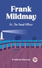 Image for Frank Mildmay Or, The Naval Officer