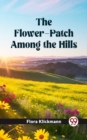 Image for Flower-Patch Among the Hills