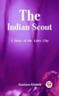 Image for Indian Scout A Story of the Aztec City