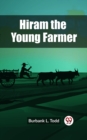 Image for Hiram the Young Farmer