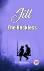 Image for Jill The Reckless