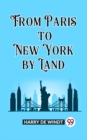 Image for From Paris to New York by Land