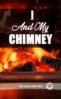 Image for I And My Chimney