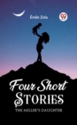 Image for Four Short Stories THE MILLER&#39;S DAUGHTER