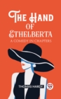 Image for The Hand of Ethelberta A Comedy in Chapters