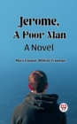 Image for Jerome, A Poor Man A Novel