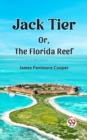 Image for Jack Tier Or, The Florida Reef