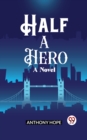 Image for Half a Hero A Novel