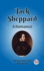 Image for Jack Sheppard A Romance