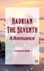 Image for Hadrian the Seventh A Romance