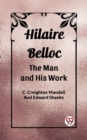 Image for Hilaire Belloc The Man And His Work