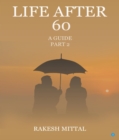 Image for Life After 60 - A Guide - Part II