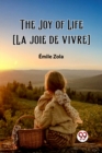 Image for The Joy of Life [La joie de vivre] (Edition2023)