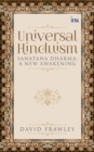 Image for Universal Hinduism: Sanatana Dharma: A New Awakening