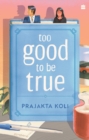 Image for Too Good To Be True