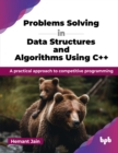 Image for Problems Solving in Data Structures and Algorithms Using C++