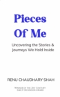 Image for Pieces of Me-Uncovering the Stories &amp; Journeys We Hold Inside