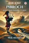Image for The Lost PibrochAnd Other Sheiling Stories (Edition1)