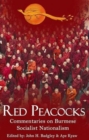 Image for Red Peacocks Commentaries on Burmese Socialist Nationalism