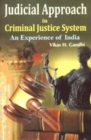Image for Judicial Approach in Criminal Justice System an Experience of India