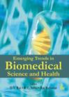 Image for Emerging Trends in Biomedical Science and Health