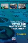 Image for Principles of Water &amp; Wastewater Treatment