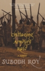 Image for Chittagong Armoury Raid : A Memoir