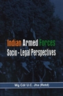 Image for The Indian Armed Forces : Socio Legal Perspective