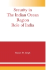 Image for Security in the Indian Ocean Region- Role of India