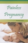 Image for Painless Pregnancy