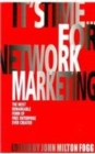 Image for It&#39;s Time for Network Marketing
