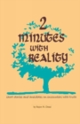 Image for Two Minutes with Reality