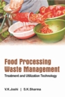 Image for Food Processing Waste Management: Treatment and Utilization  Technology