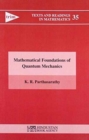 Image for Mathematical Foundations of Quantum Mechanics