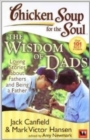Image for Chicken Soup for the Soul : The Wisdom of Dads