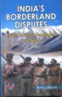 Image for India&#39;s Borderland Disputes China, Pakistan, Bangladesh and Nepal
