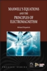 Image for Maxwell&#39;S Equations and the Principles of Electromagnetism