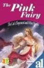 Image for The Pink Fairy : The Cat&#39;s Elopement and Other Stories