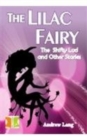 Image for The Lilac Fairy the Shifty Lad and Other Stories