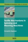 Image for Textile Mechanisms in Spinning and Weaving Machines