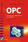 Image for OPC Fundamentals, Implementation and Application