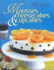 Image for Mousses Cheesecakes &amp; Cupcakes