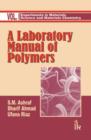 Image for A Laboratory Manual of Polymers:  Volume I
