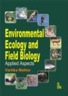 Image for Environmental ecology and field biology  : applied aspects